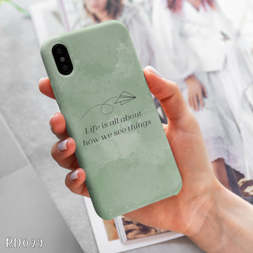 RD029 - Life is All About How We See Things - Quotes Mobile Case